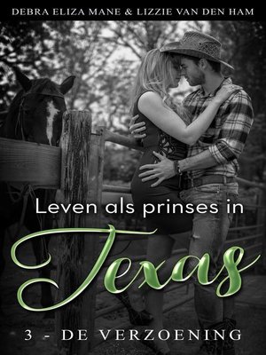 cover image of Leven als prinses in Texas (3--de verzoening)
